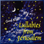 Lullabies From Jerusalem